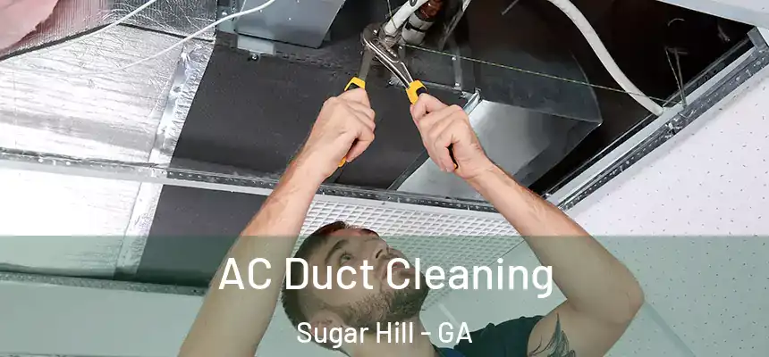  AC Duct Cleaning Sugar Hill - GA