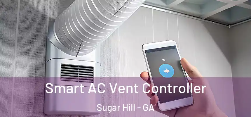  Smart AC Vent Controller Sugar Hill - GA